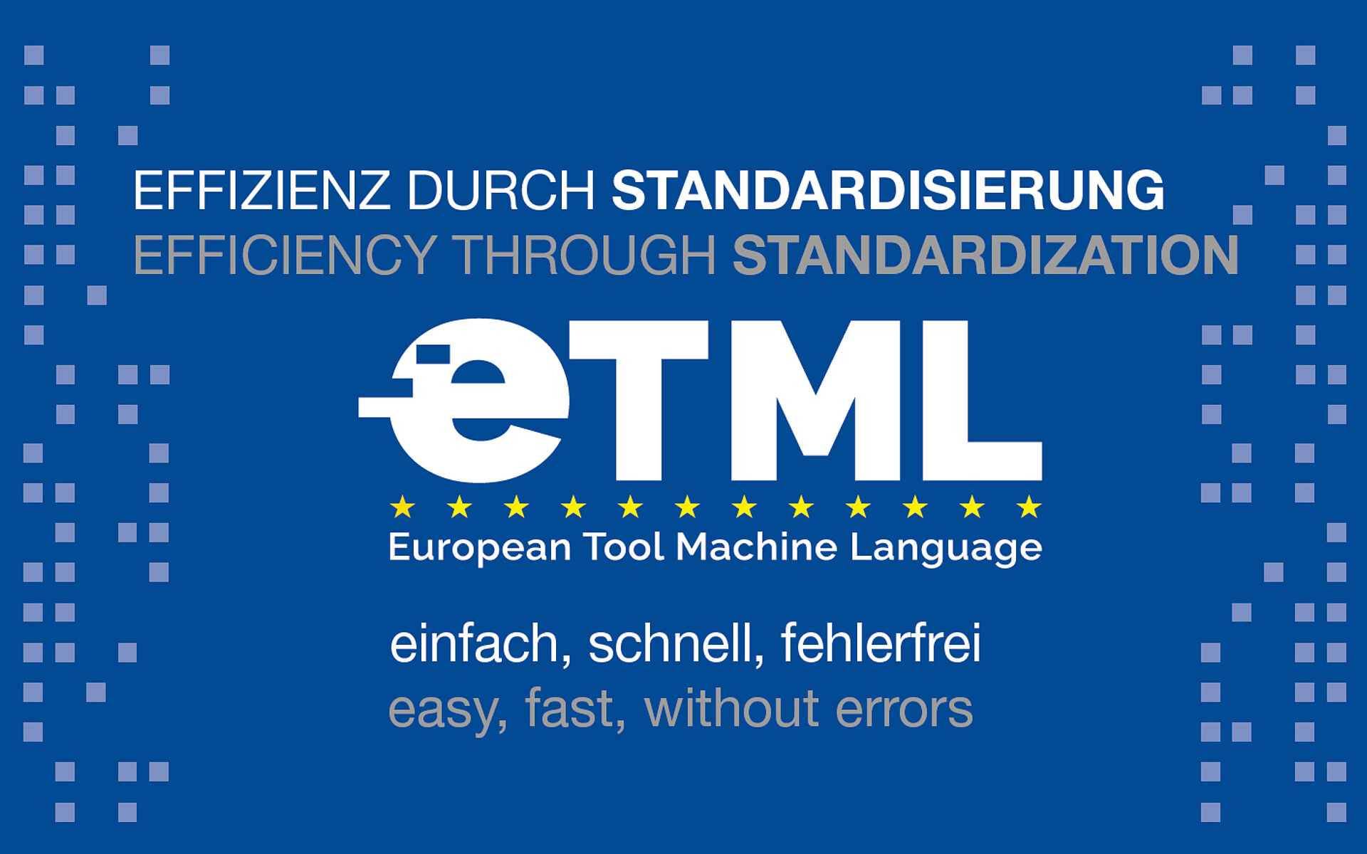 ETML (European Tool Machine Language) - EFFIZIENZ DURCH STANDARDISIERUNG